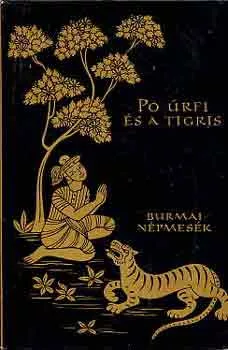 Po úrfi és a tigris (Burmai népmesék)