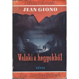 Jean Giono: Valaki a hegyekből
