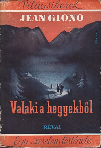 Jean Giono: Valaki a hegyekből