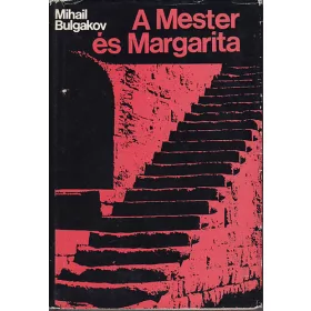 Mihail Bulgakov: A Mester és Margarita