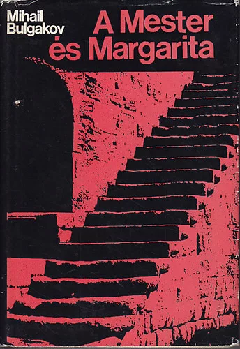 Mihail Bulgakov: A Mester és Margarita