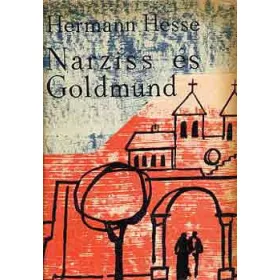 Hermann Hesse: Narziss és Goldmund