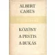 Albert Camus: A közöny-A pestis-A bukás