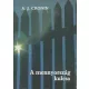 A. J. Cronin: A mennyország kulcsa