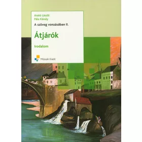   Pála Károly; Arató László: A szöveg vonzásában II. - Átjárók - Irodalom