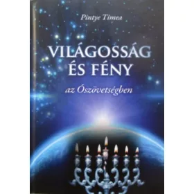Pintye Tímea: Világosság és fény az Ószövetségben
