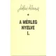 Jókai Anna: A mérleg nyelve I.
