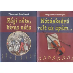   Régi nóta, híres nóta + Nótáskedvű volt az apám (2 kötet)