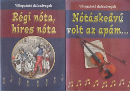 Régi nóta, híres nóta + Nótáskedvű volt az apám (2 kötet)