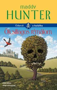 Maddy Hunter: Ötcsillagos rémálom