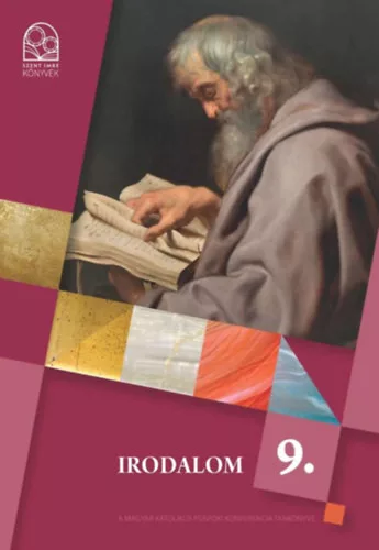 S. Pásztor Judit (főszerk.): Irodalom tankönyv 9. osztály