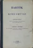 Bartók Béla: Bartók Béla kórusművei (Két és három szólamra gyermek-, női- és férfikarok részére)