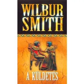 Wilbur Smith: A küldetés