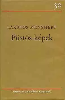 Lakatos Menyhért: Füstös képek