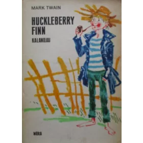 Mark Twain: Huckleberry Finn kalandjai
