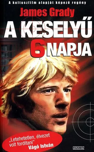 James Grady: A keselyű 6 napja