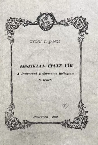 Győri L. János: Kősziklán épült vár