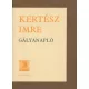 Kertész Imre: Gályanapló