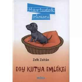 Zelk Zoltán: Egy kutya emlékei
