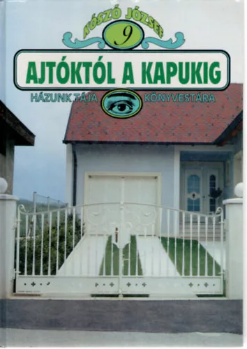 Koszó József: Ajtóktól a kapukig