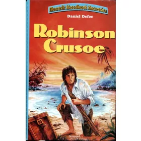 Daniel Defoe: Robinson Crusoe - Illusztrált klasszikusok