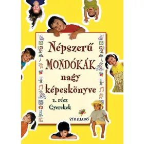 Népszerű mondókák nagy képeskönyve: 1. rész gyerekek