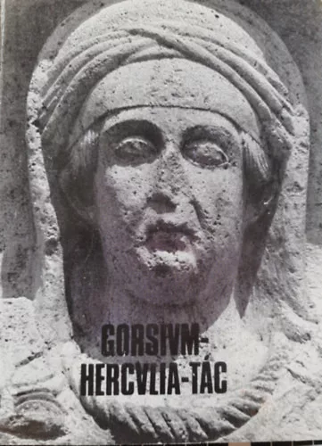 Fitz Jenő: Gorsivm-Hercvlia Tác
