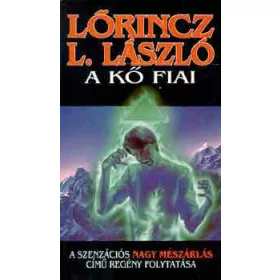Lőrincz L. László: A kő fiai