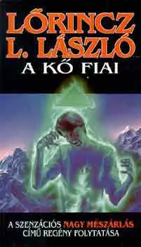 Lőrincz L. László: A kő fiai