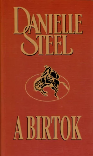Danielle Steel: A birtok