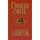 Danielle Steel: A birtok