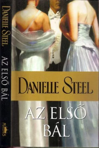 Danielle Steel: Az első bál