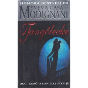 Sveva Casati Modignani: Tangólecke