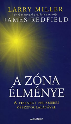 Larry Miller, James Redfield: A zóna élménye - A tizenegy felismerés összefoglalásával