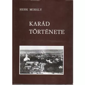 Herk Mihály: Karád története