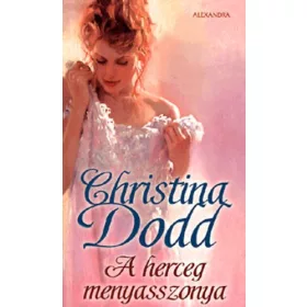 Christina Dodd: A herceg menyasszonya