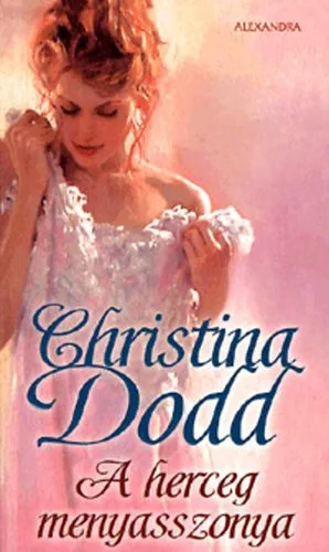 Christina Dodd: A herceg menyasszonya