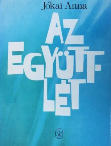 Jókai Anna: Az együttlét