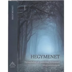   Jakab András (szerk.), Urbán László (szerk.): Hegymenet - Társadalmi és politikai kihívások Magyarországon