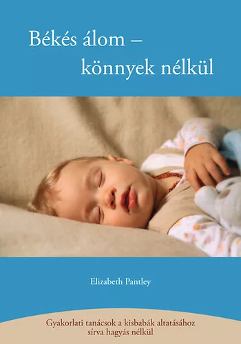 Elizabeth Pantley: Békés álom - könnyek nélkül