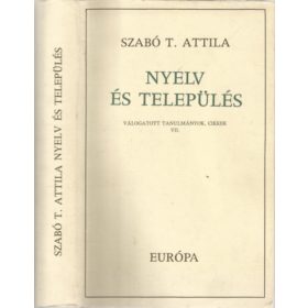   Szabó T. Attila: Nyelv és település - Válogatott tanulmányok cikkek VII.