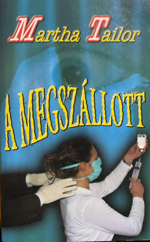 Martha Tailor: A megszállott