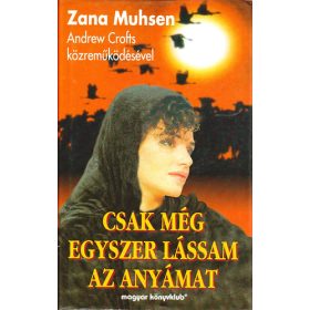 Zana Muhsen: Csak még egyszer lássam az anyámat