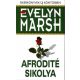 Evelyn Marsh: Afrodité sikolya