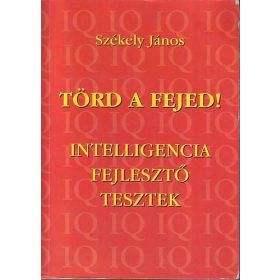 Székely JÁnos: Törd a fejed!
