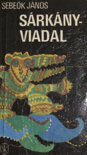 Sebeők János: Sárkányviadal