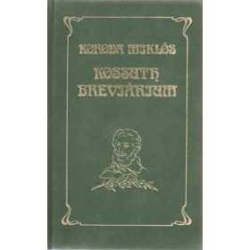 Koroda Miklós: Kossuth breviárium