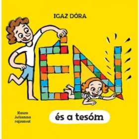 Igaz Dóra: Én és a tesóm