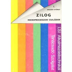Krizsán György: Zilog; Mikroprocesszor családok I.