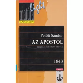 Petőfi Sándor: Az apostol (Matúra light)